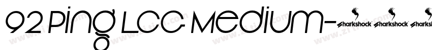 92 Ping LCG Medium字体转换